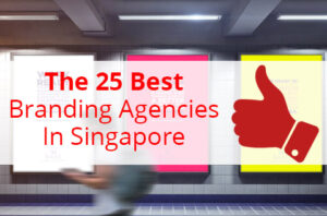 The 25 Best Branding Agencies In Singapore